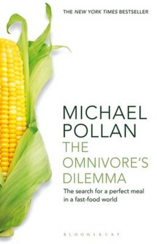 The Omnivore's Dilemma by Michael Pollan - 9781408812181