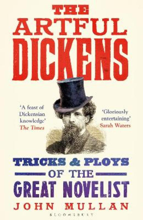 The Artful Dickens by John Mullan - 9781408866825