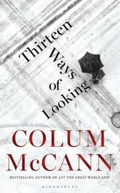 Thirteen Ways of Looking by Colum McCann - 9781408869857