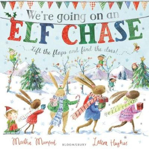 We're Going on an Elf Chase by Martha Mumford - 9781408872413