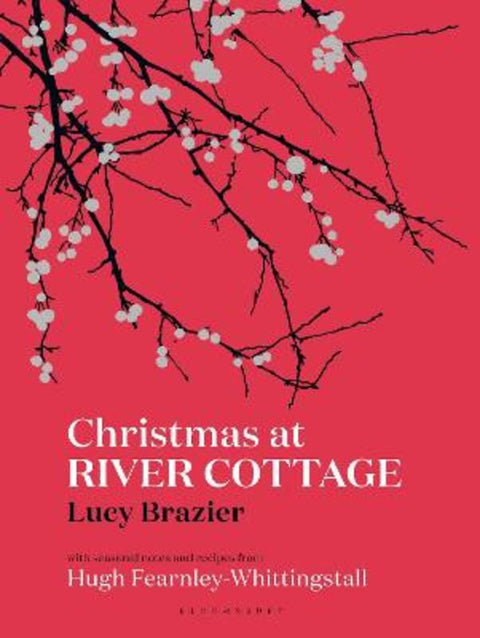 Christmas at River Cottage by Lucy Brazier - 9781408873564