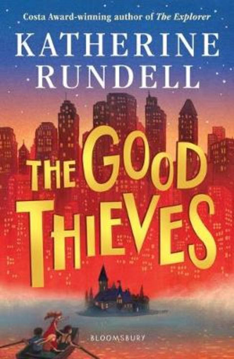 The Good Thieves by Katherine Rundell - 9781408882658