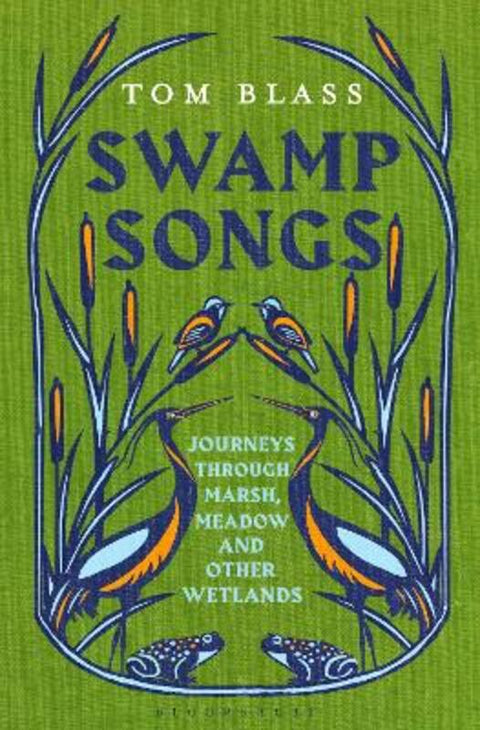 Swamp Songs by Tom Blass - 9781408884355