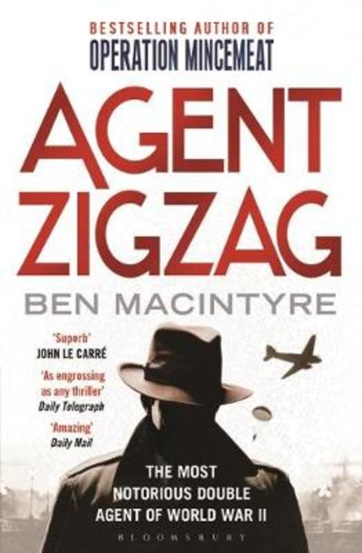 Agent Zigzag by Ben Macintyre - 9781408885406