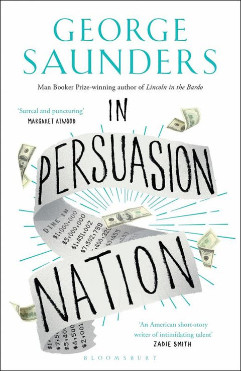 In Persuasion Nation by George Saunders - 9781408892664