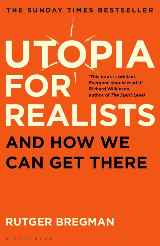 Utopia for Realists by Rutger Bregman - 9781408893210