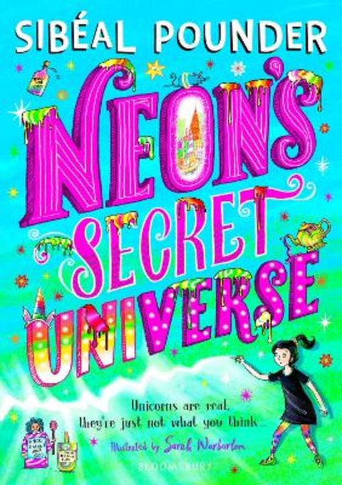 Neon's Secret Universe by Sibeal Pounder - 9781408894149