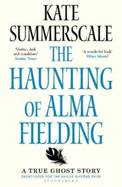 The Haunting of Alma Fielding by Kate Summerscale - 9781408895474
