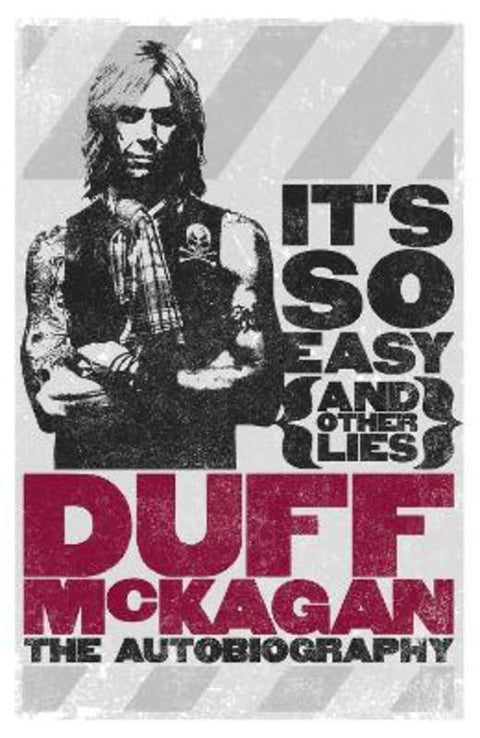 It's So Easy (and other lies) by Duff McKagan - 9781409127390