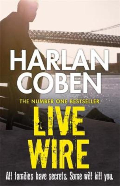 Live Wire by Harlan Coben - 9781409150589