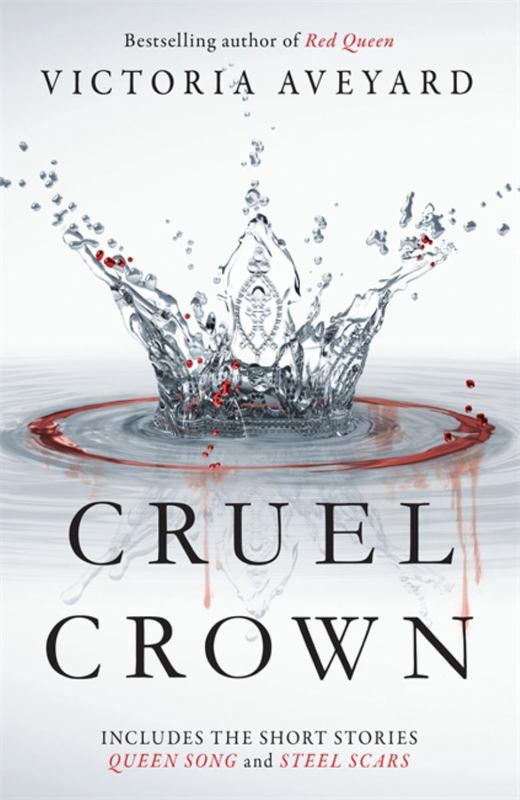 Cruel Crown by Victoria Aveyard - 9781409165330