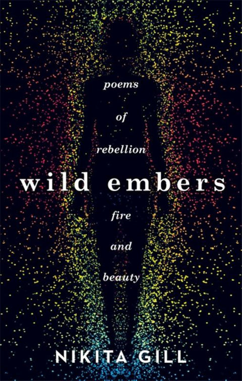 Wild Embers by Nikita Gill - 9781409173922