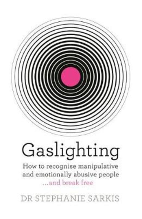 Gaslighting by Dr Stephanie Sarkis - 9781409187875