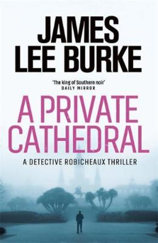 A Private Cathedral by James Lee Burke (Author) - 9781409199472
