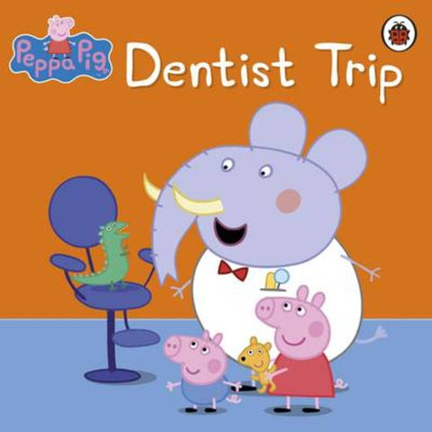Peppa Pig: Dentist Trip by Peppa Pig - 9781409301936