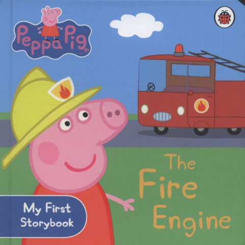 Peppa Pig: The Fire Engine: My First Storybook by Peppa Pig - 9781409304876