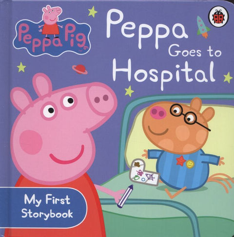 Peppa Pig: Peppa Goes to Hospital: My First Storybook by Peppa Pig - 9781409312147