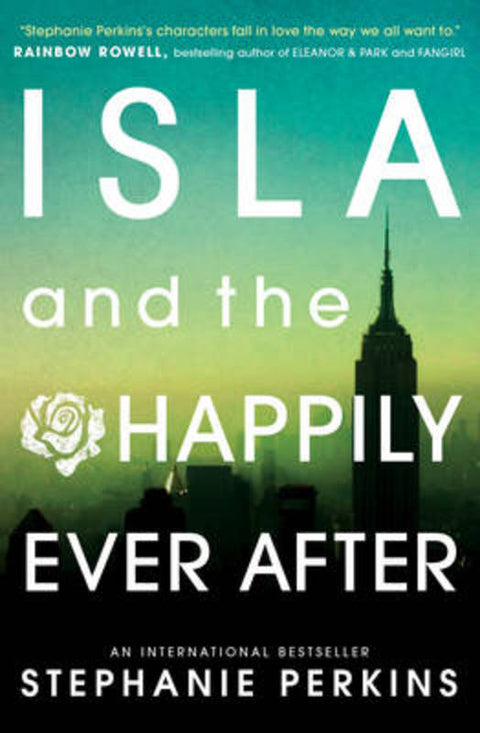 Isla and the Happily Ever After by Stephanie Perkins - 9781409581130