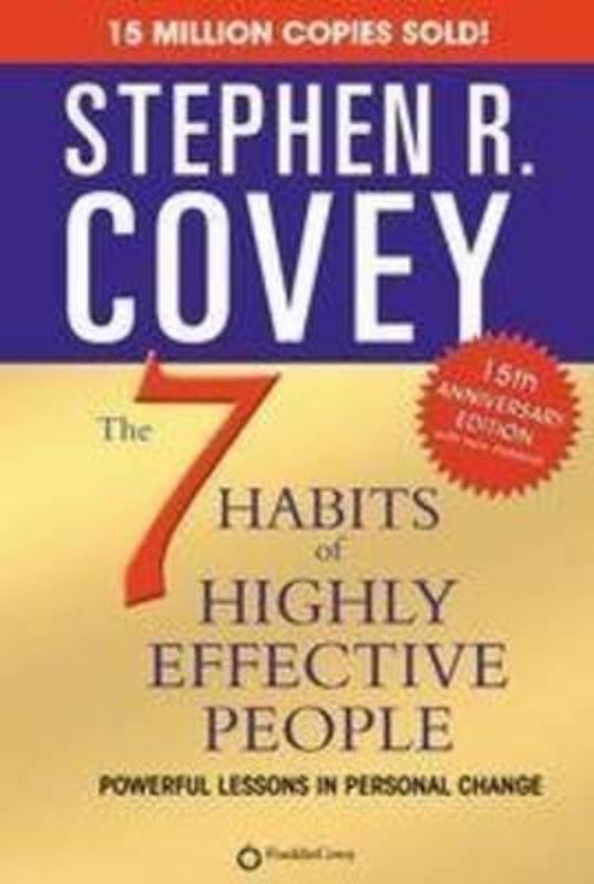 7 Habits Of Highly Effective People by Stephen R. Covey - 9781416502494
