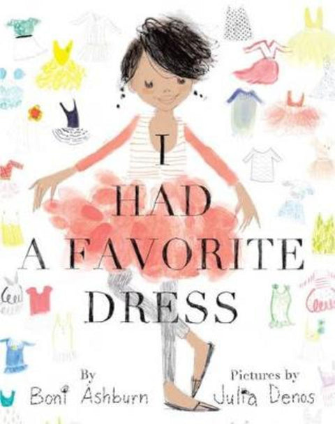 I Had a Favorite Dress by Boni Ashburn - 9781419700163
