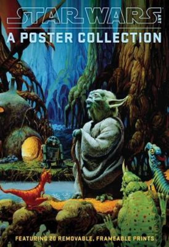 Star Wars Art: A Poster Collection (Poster Book) by LucasFilm Ltd - 9781419715815