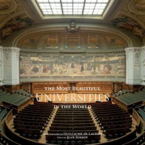 The Most Beautiful Universities in the World by Guillaume de Laubier - 9781419717888