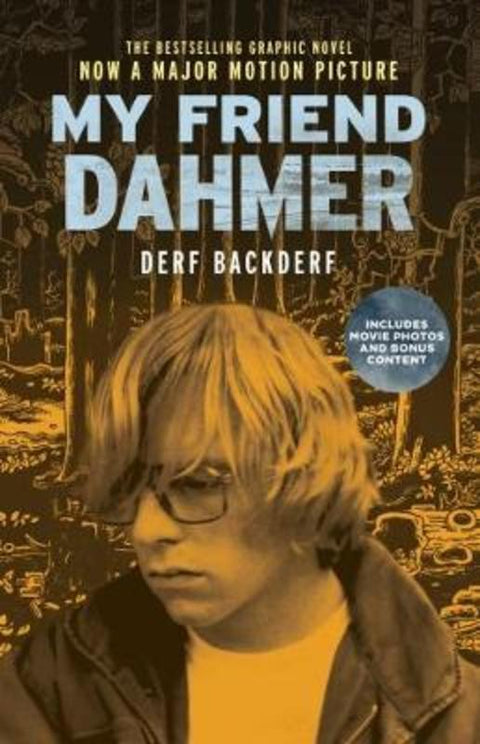My Friend Dahmer (Movie Tie-In Edition) by Derf Backderf - 9781419727559