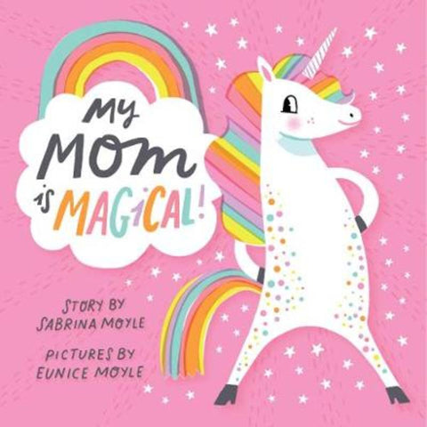 My Mom Is Magical by Hello!lucky - 9781419729621