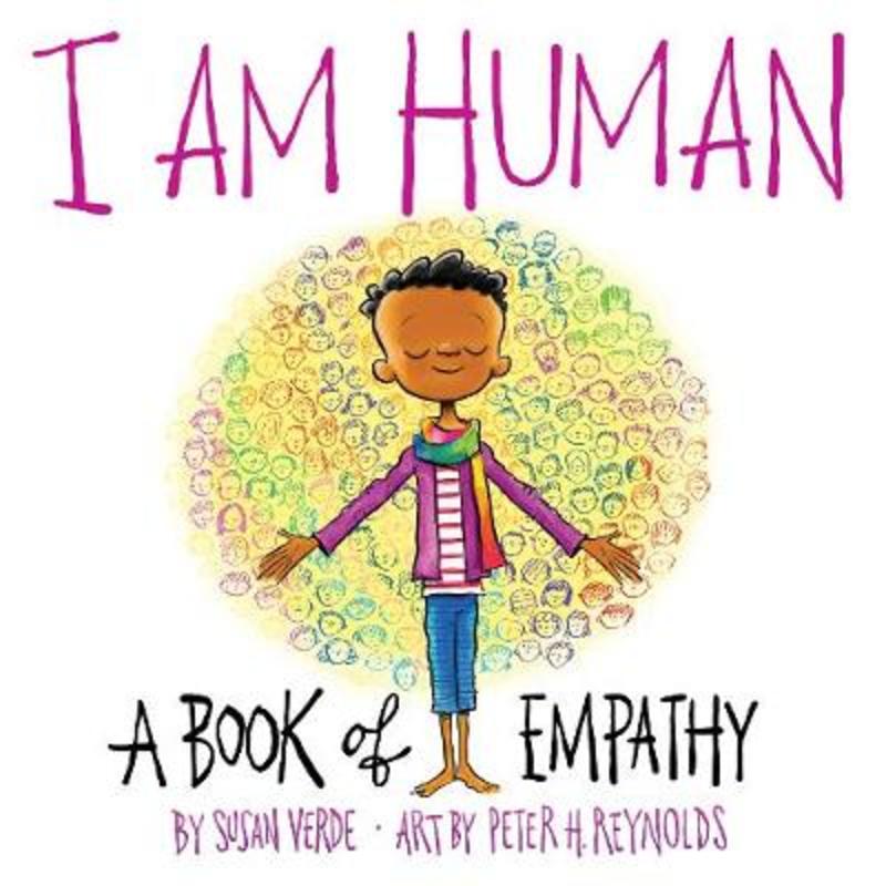 I Am Human: A Book of Empathy by Susan Verde - 9781419731655