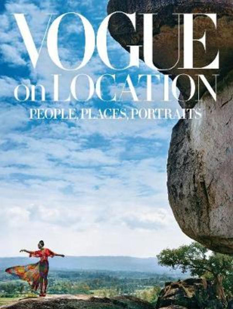 Vogue on Location: People, Places, Portraits by Editors of American Vogue - 9781419732713
