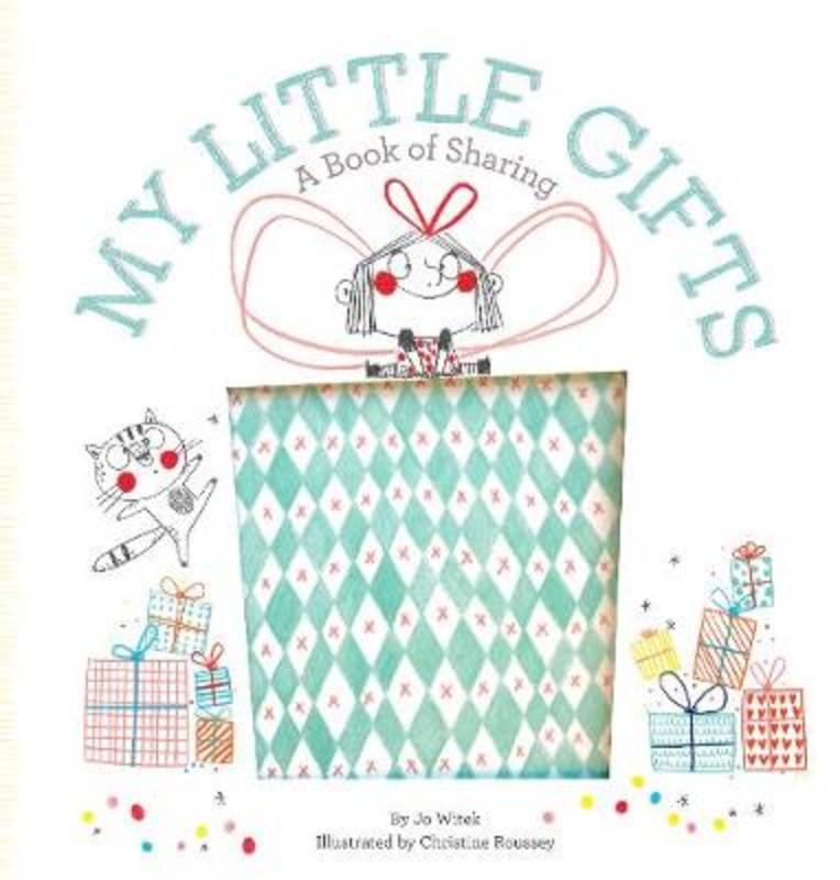 My Little Gifts: A Book of Sharing by Jo Witek - 9781419733208