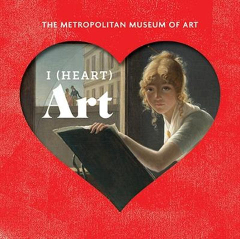 I Heart Art: by Metropolitan Museum of Art - 9781419733871