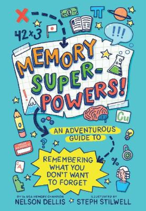 Memory Superpowers! by Nelson Dellis - 9781419736841