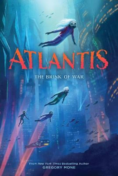 Atlantis: The Brink of War (Atlantis Book #2) by Gregory Mone - 9781419738562