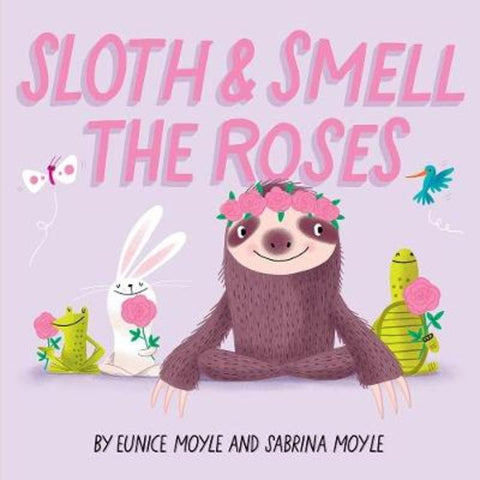 Sloth and Smell the Roses (A Hello!Lucky Book) by Hello!Lucky - 9781419740497