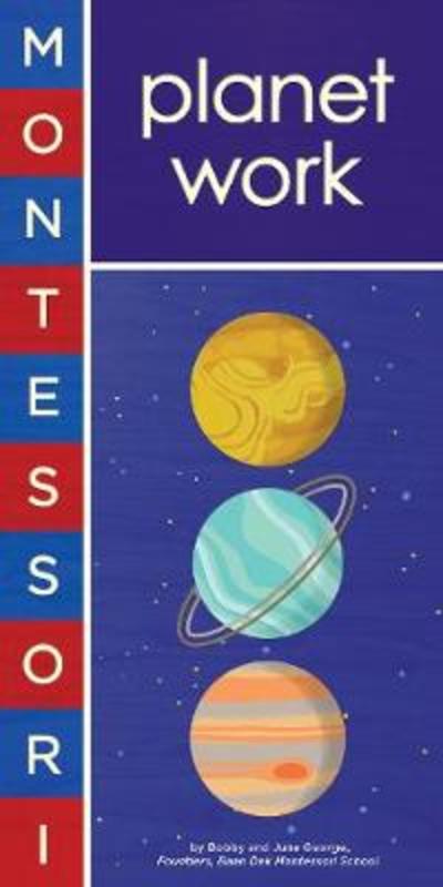 Montessori: Planet Work by Bobby George - 9781419743689