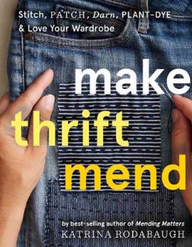 Make Thrift Mend by Katrina Rodabaugh - 9781419743993