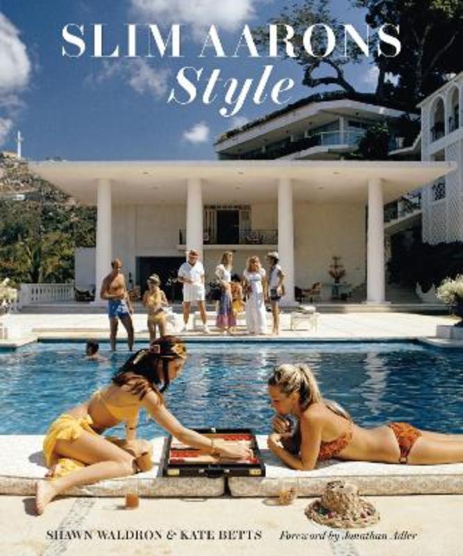 Slim Aarons: Style by Shawn Waldron - 9781419746178