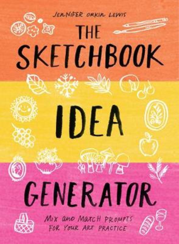 The Sketchbook Idea Generator (Mix-and-Match Flip Book) by Jennifer Lewis - 9781419746512