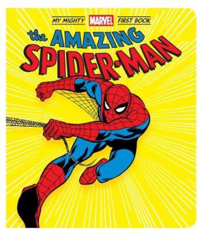 The Amazing Spider-Man: My Mighty Marvel First Book by Marvel Entertainment - 9781419746581