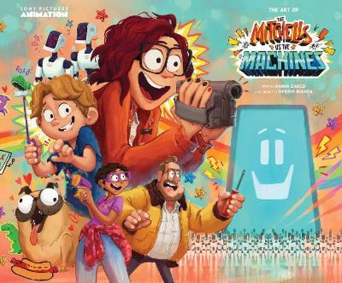 The Art of The Mitchells vs. The Machines by Ramin Zahed - 9781419747496