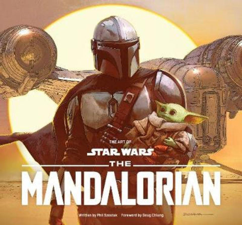 The Art of Star Wars: The Mandalorian (Season One) by Phil Szostak - 9781419748707
