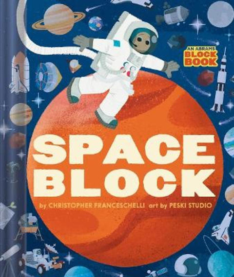 Spaceblock (An Abrams Block Book) by Christopher Franceschelli - 9781419750991