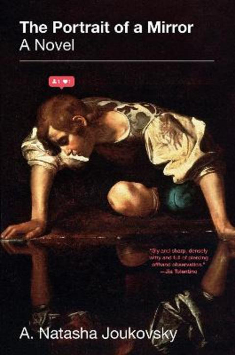 The Portrait of a Mirror: A Novel by A. Natasha Joukovsky - 9781419752179
