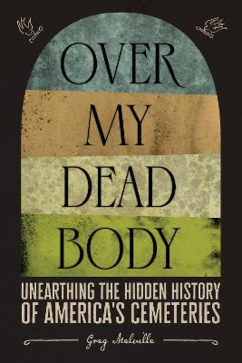Over My Dead Body by Greg Melville - 9781419754852