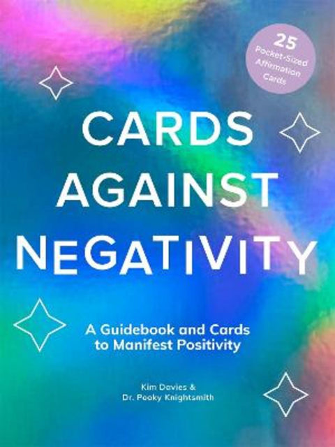 Cards Against Negativity Guidebook & Card Set by Kim Davies - 9781419766565