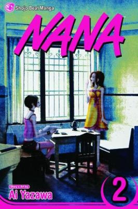 Nana, Vol. 2 : Volume 2 by Ai Yazawa | Harry Hartog – Harry Hartog