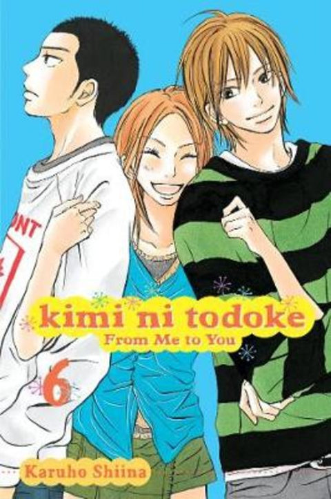 Kimi ni Todoke: From Me to You, Vol. 6 by Karuho Shiina - 9781421527888