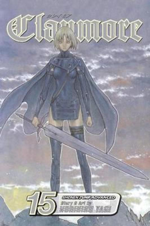 Claymore, Vol. 15 : Volume 15 by Norihiro Yagi - 9781421531496