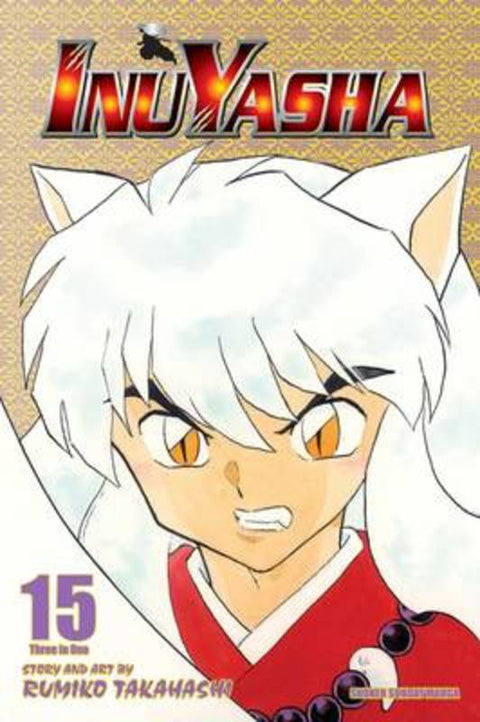 Inuyasha (VIZBIG Edition), Vol. 15 by Rumiko Takahashi - 9781421532943